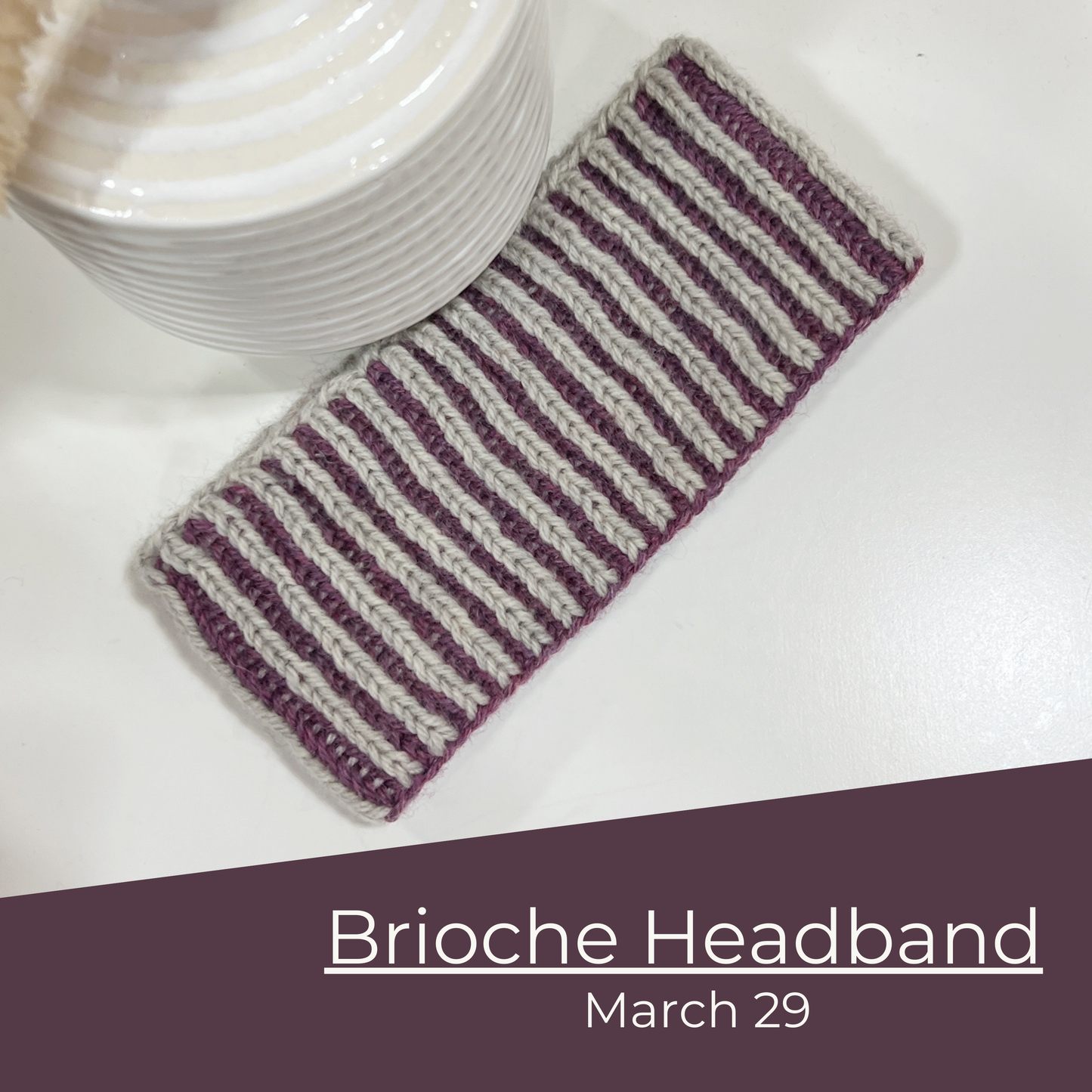 Brioche Headband | March 29