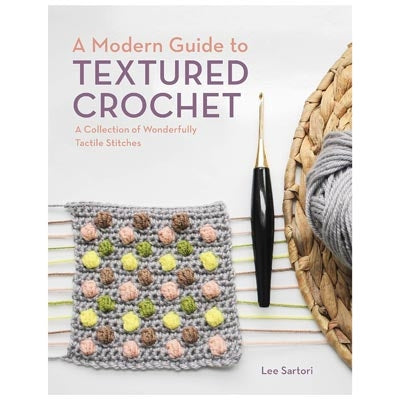 Load image into Gallery viewer, A Modern Guide to Textured Crochet
